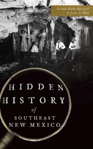 Hidden History of Southeast New Mexico