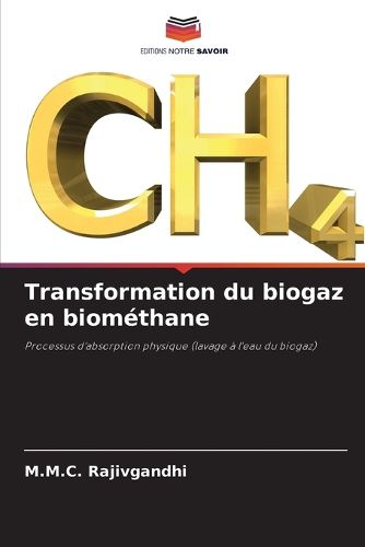 Cover image for Transformation du biogaz en biomethane