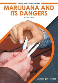 Cover image for Marijuana and Its Dangers