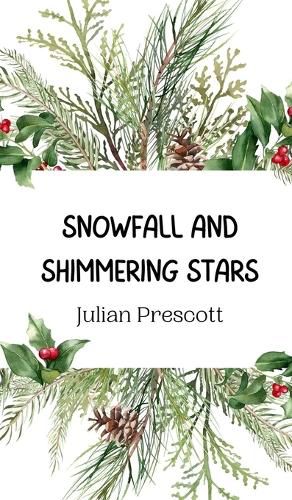Cover image for Snowfall and Shimmering Stars