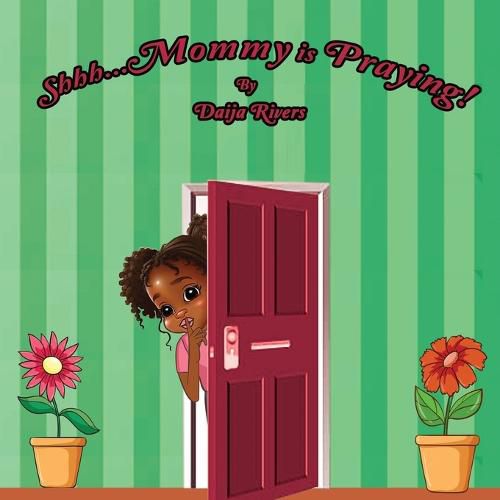 Cover image for Shhh...Mommy is Praying!