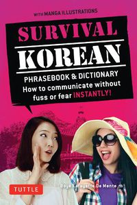 Cover image for Survival Korean Phrasebook & Dictionary: How to Communicate without Fuss or Fear Instantly! (Korean Phrasebook & Dictionary)
