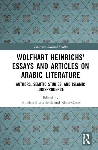 Wolfhart Heinrichs? Essays and Articles on Arabic Literature