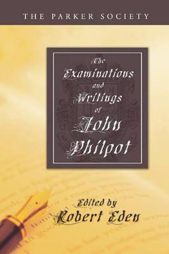 Cover image for Examinations and Writings of John Philpot