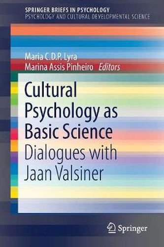 Cover image for Cultural Psychology as Basic Science: Dialogues with Jaan Valsiner