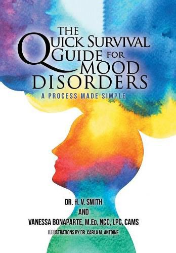 Cover image for The Quick Survival Guide for Mood Disorders: A Process Made Simple