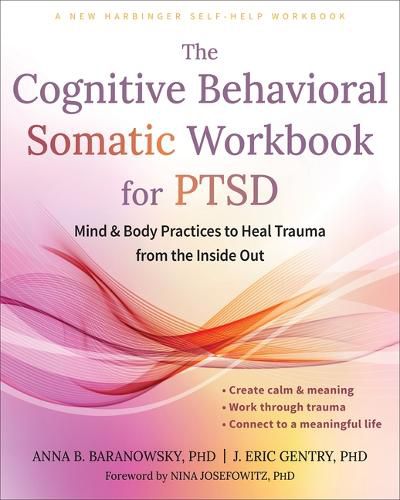 Cover image for The Cognitive Behavioral Somatic Workbook for Ptsd