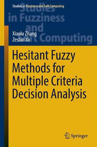 Cover image for Hesitant Fuzzy Methods for Multiple Criteria Decision Analysis