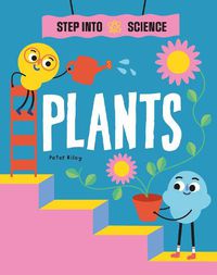 Cover image for Step Into Science: Plants