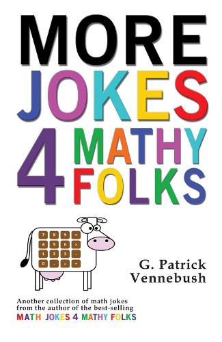 Cover image for More Jokes 4 Mathy Folks