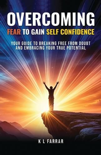 Cover image for Overcoming Fear to Gain Self Confidence