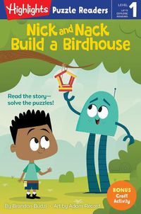 Cover image for Nick and Nack Build a Birdhouse