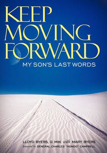 Cover image for Keep Moving Forward: My Son's Last Words