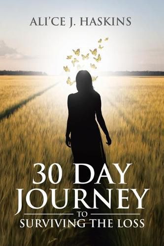 Cover image for 30 Day Journey to Surviving the Loss