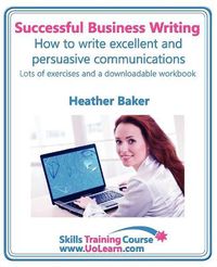 Cover image for Successful Business Writing - How to Write Business Letters, Emails, Reports, Minutes and for Social Media - Improve Your English Writing and Grammar