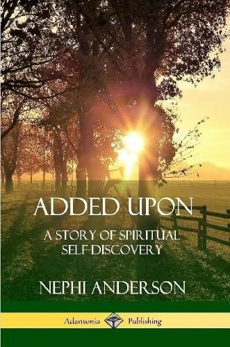 Added Upon: A Story of Spiritual Self-Discovery