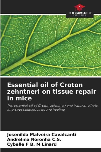 Cover image for Essential oil of Croton zehntneri on tissue repair in mice