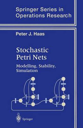 Cover image for Stochastic Petri Nets: Modelling, Stability, Simulation