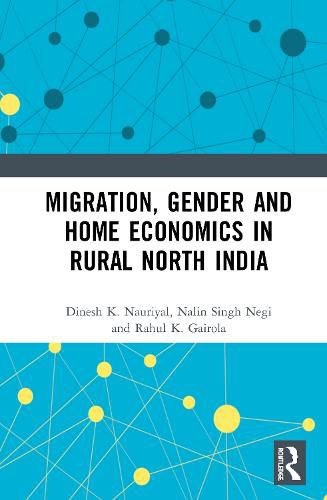 Cover image for Migration, Gender and Home Economics in Rural North India