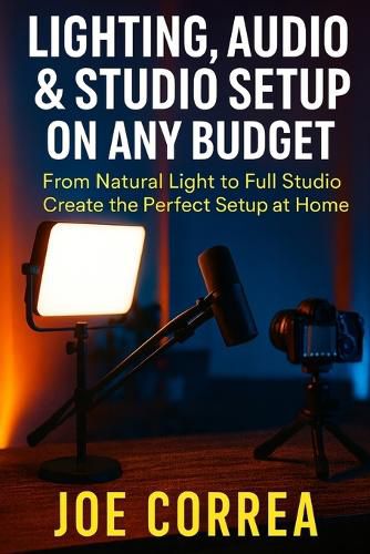Cover image for Lighting, Audio & Studio Setup on Any Budget