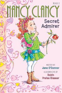 Cover image for Fancy Nancy: Nancy Clancy, Secret Admirer