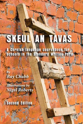 Cover image for Skeul an Tavas: A Cornish Language Course Book for Schools in the Standard Written Form