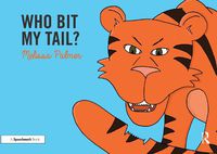 Cover image for Who Bit My Tail?: Targeting the t Sound