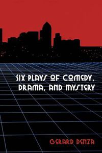 Cover image for Six Plays of Comedy, Drama, and Mystery