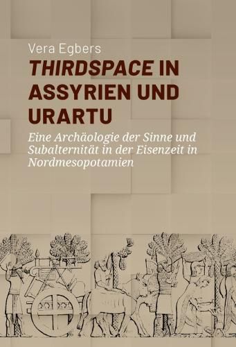 Cover image for Thirdspace in Assyrien und Urartu