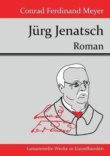 Jurg Jenatsch: Roman