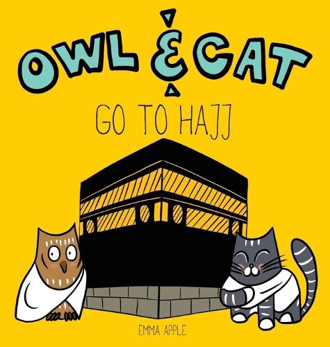 Cover image for Owl & Cat Go To Hajj