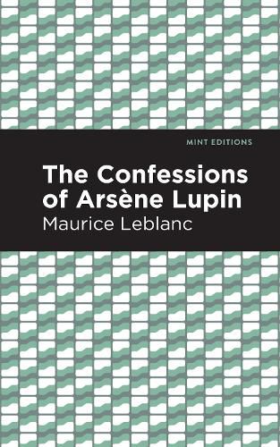 Cover image for The Confessions of Arsene Lupin