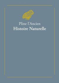 Cover image for Pline l'Ancien, Histoire Naturelle