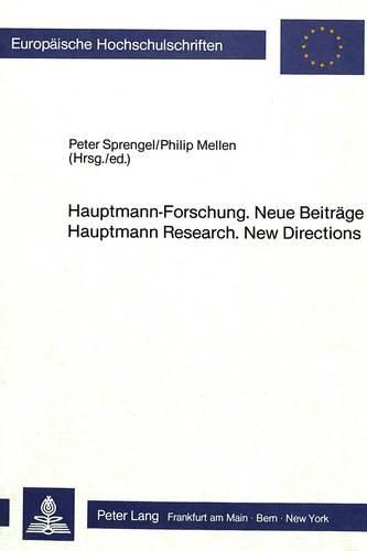 Cover image for Hauptmann-Forschung. Neue Beitraege Hauptmann Research. New Directions