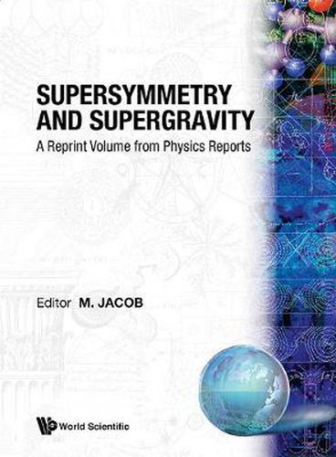 Cover image for Supersymmetry And Supergravity: A Reprint Volume From Physics Reports