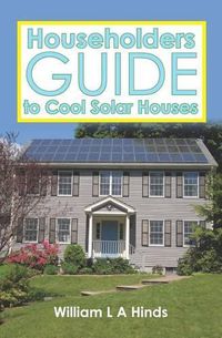 Cover image for Householders Guide to Cool Solar Houses