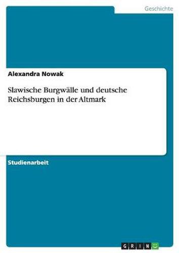 Cover image for Slawische Burgwalle und deutsche Reichsburgen in der Altmark