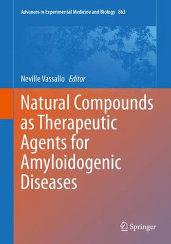Cover image for Natural Compounds as Therapeutic Agents for Amyloidogenic Diseases