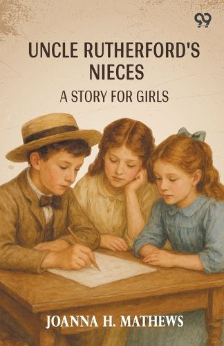 Cover image for Uncle Rutherford's Nieces A Story For Girls