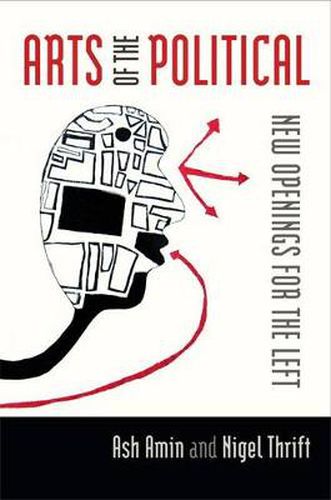 Cover image for Arts of the Political: New Openings for the Left