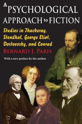 Cover image for A Psychological Approach to Fiction: Studies in Thackeray, Stendhal, George Eliot, Dostoevsky, and Conrad