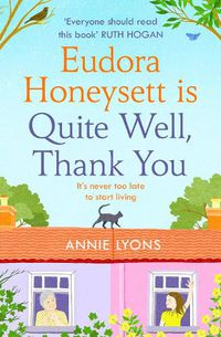 Cover image for Eudora Honeysett is Quite Well, Thank You