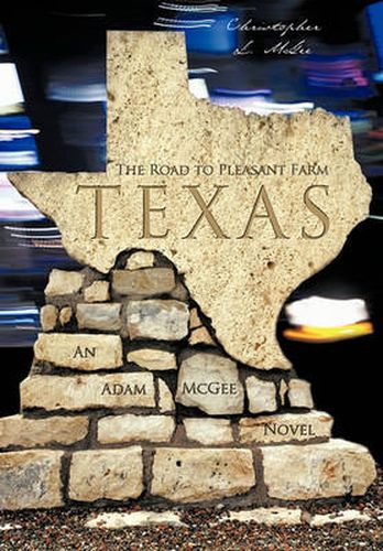 Cover image for The Road to Pleasant Farm, Texas: An Adam McGee Novel