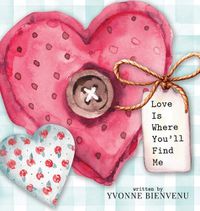 Cover image for Love is Where You'll Find Me