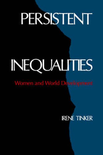 Cover image for Persistent Inequalities: Women and World Development