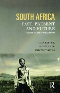 Cover image for South Africa, Past, Present and Future: Gold at the End of the Rainbow?