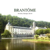 Cover image for Brantome: Ancien, Mystique, Sacre