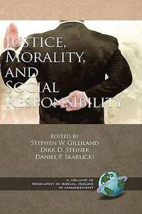 Cover image for Justice, Morality, and Social Responsibility (HC)