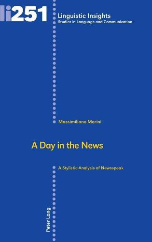 Cover image for A Day in the News: A Stylistic Analysis of Newsspeak