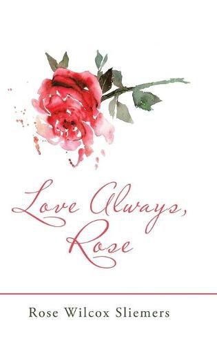 Cover image for Love Always, Rose